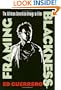 Framing Blackness: The African American Image in Film (Culture And The Moving Image)