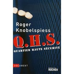 Q.H.S : Quartier de Haute S�curit�