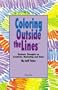 Coloring Outside the Line(TM) : Business Thoughts on Creativity, Sales, and Marketing