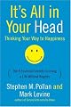 It's All in Your Head : Thinking Your Way to Happiness
