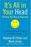 It's All in Your Head : Thinking Your Way to Happiness