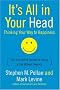 It's All in Your Head: Thinking Your Way to Happiness