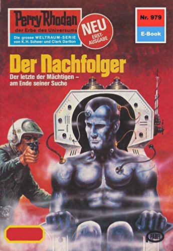 Perry Rhodan 979: Der Nachfolger (Heftroman): Perry Rhodan-Zyklus 
