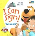 I Can Sign! Animals (Baby Signs)