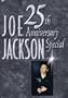 Joe Jackson - 25th Anniversary Special