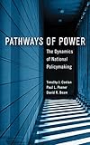 Pathways of power : the dynamics of national policymaking
