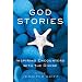 God Stories: Inspiring Encounters with the Divine