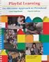 Playful Learning: An Alternate Approach to Preschool