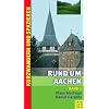 Rund um Aachen - Band 3: Kurzwanderungen & Spazierg�nge in und um Aachen