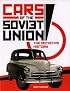 Cars of the Soviet Union: The definitive history
