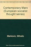 The contemporary Marx : essays on humanist communism