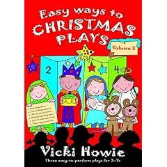 Easy Ways to Christmas Plays: v. 2: Three Easy-to-perform Plays for 3-7s