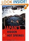 Japan's Hidden Hot Springs