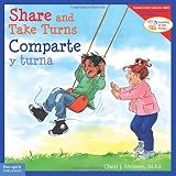 Share and Take Turns/Comparte y turna (Learning to Get Along®) (English and Spanish Edition) by Meiners M.Ed., Cheri J. (2014) Paperback