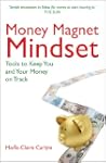 Money Magnet Mindset: Tools to Keep Y...