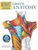 Start Exploring: Grays Anatomy: A Fact-Filled Coloring Book (Start Exploring (Coloring Books))