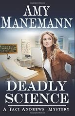 Deadly Science (Taci Andrews Mystery) (The Deadly Series (Taci Andrews Mysteries)), Ed: 1 