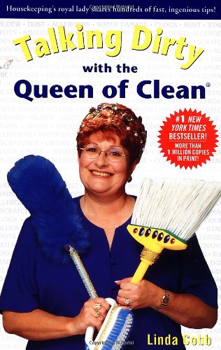 Talking Dirty With The Queen Of Clean