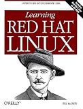 Learning Red Hat Linux (With CD-ROM)