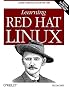 Learning Red Hat Linux (With CD-ROM)