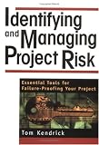 Identifying and Managing Project Risk: Essential Tools for Failure-Proofing Your Project