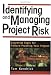 Identifying and Managing Project Risk: Essential Tools for Failure-Proofing Your Project
