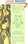 Pears on a Willow Tree