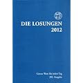 Die Losungen Deutschland 2012: Die Losungen f�r Deutschland 2012. Normalausgabe