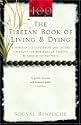 The Tibetan Book of Living and Dying