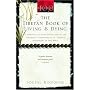 The Tibetan Book of Living and Dying: A Spiritual Classic from One of the Foremost Interpreters of Tibetan Buddhism to the West