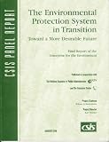 The environmental protection system in transition : toward a more desirable future : final report of the Enterprise for the Environment