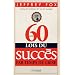 LES 60 LOIS DU SUCCES par temps de crise