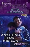 Anything For His Son (Harlequin Intrigue Series)
