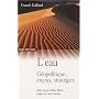 L'Eau : Géopolitique, enjeux, stratégies