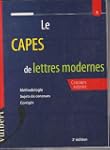 Le CAPES de lettres modernes: M�thodo...