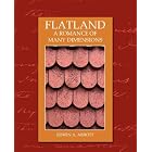Flatland a Romance of Many Dimensions (new edition) by  Edwin A. Abbott