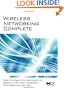 Wireless Networking Complete (Morgan Kaufmann Series in Networking)