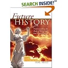 Click here to buy Future History: Understanding the Book of Daniel and End Times Prophecy by Hal Seed.