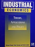Industrial economics : theory, applications and policy