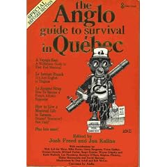 The Anglo guide to survival in Qu�bec