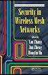 Security in Wireless Mesh Networks (Wireless Networks and Mobile Communications)
