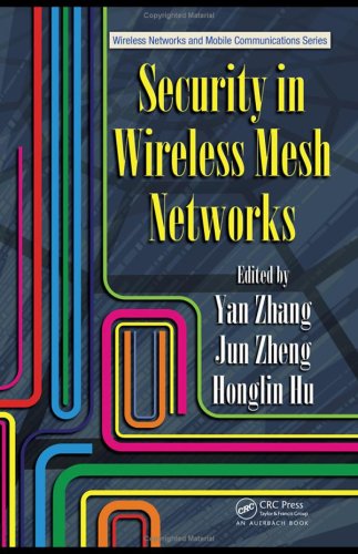 Security in Wireless Mesh Networks (Wireless Networks and Mobile Communications)