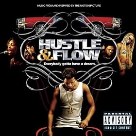 Music From And Inspired By The Motion Picture Hustle & Flow (Explicit Content) (U.S. Version)