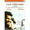 Cosi' Ridevano