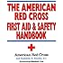The American Red Cross First Aid and Safety Handbook
