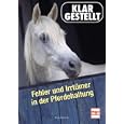 Fehler und Irrt&uuml;mer in der Pferdehaltung