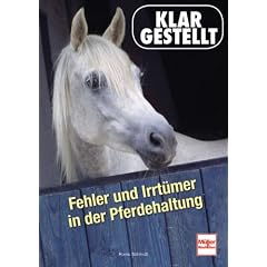 Fehler und Irrt�mer in der Pferdehaltung