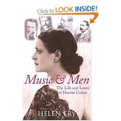 Music and Men: The Life and Loves of Harriet Cohen