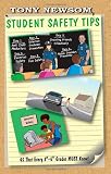 Student Safety Tips: 45 That Every 3rd - 5th Grader Must Know