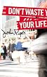Image of Don't Waste Your Life